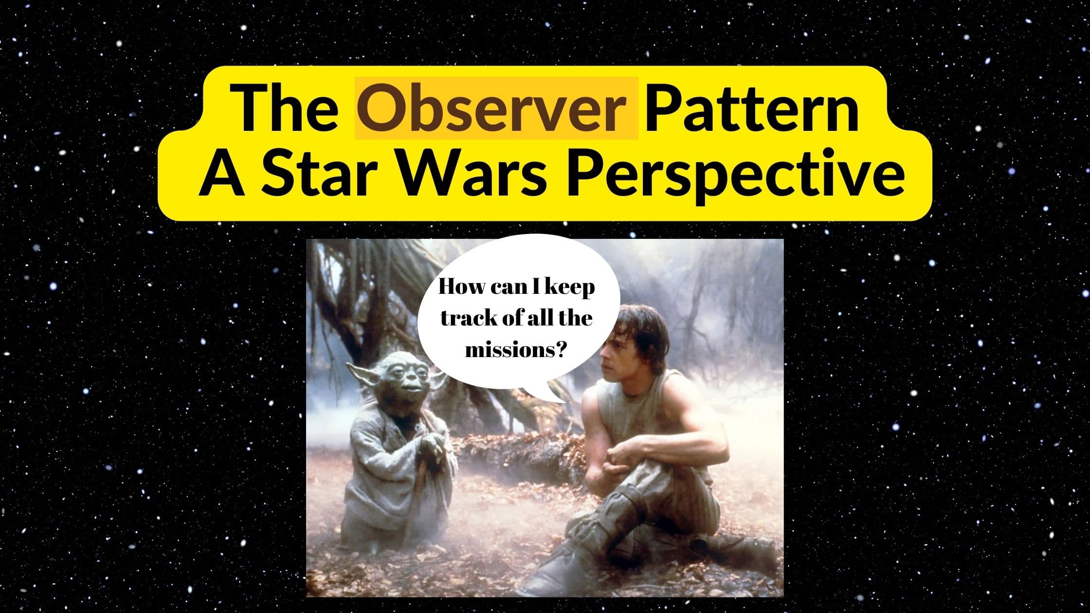 Star Wars Meets Software Development: A Guide to Implementing the Observer Pattern in C#
